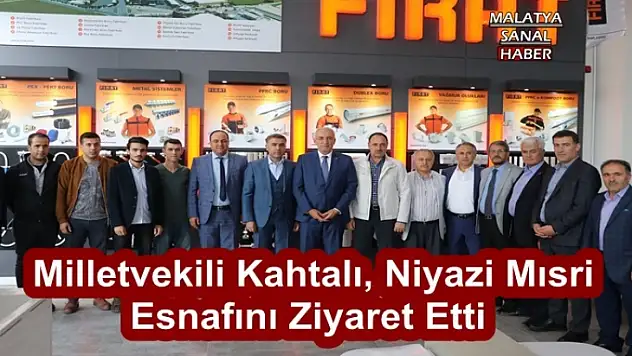 Milletvekili Kahtalı, Niyazi Mısri esnafını ziyaret etti