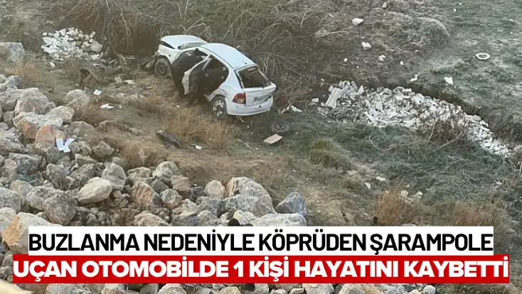 Buzlanma Nedeniyle Köprüden Şarampole Uçan Otomobilde 1 Kişi Hayatını Kaybetti
