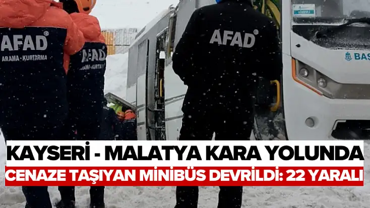 Cenaze taşıyan minibüs devrildi: 22 yaralı