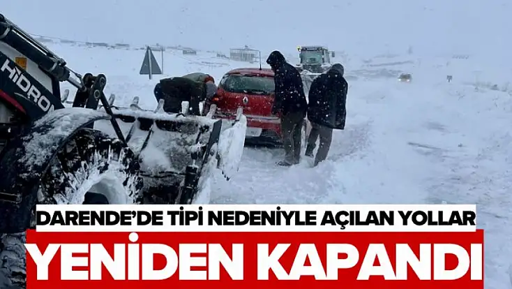 Darende’de Tipi Nedeniyle Açılan Yollar Yeniden Kapandı