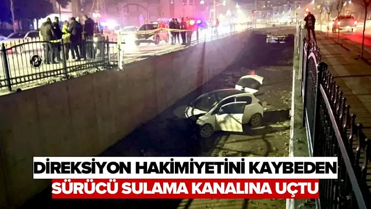 Direksiyon Hakimiyetini Kaybeden Sürücü Sulama Kanalına Uçtu