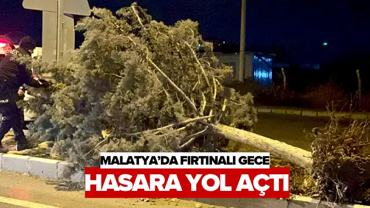 Malatya’da Fırtınalı Gece Hasara Yol AçtI