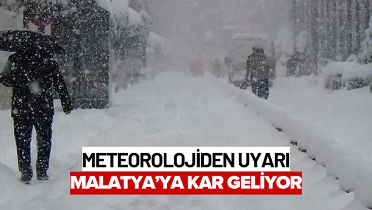 Malatya’ya kar geliyor