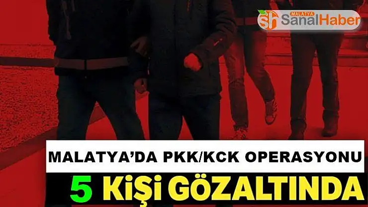 Malatya´da PKK/KCK operasyonu