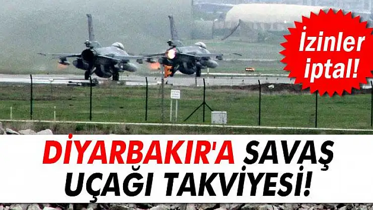 SAVAŞ UÇAKLARI DİYARBAKIR'DA