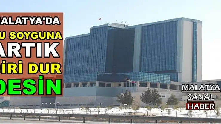 Malatya'da Bu Soyguna Artık Biri Dur Desin