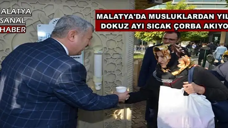 MALATYA'DA MUSLUKLARDAN YILIN  DOKUZ AYI SICAK ÇORBA AKIYOR