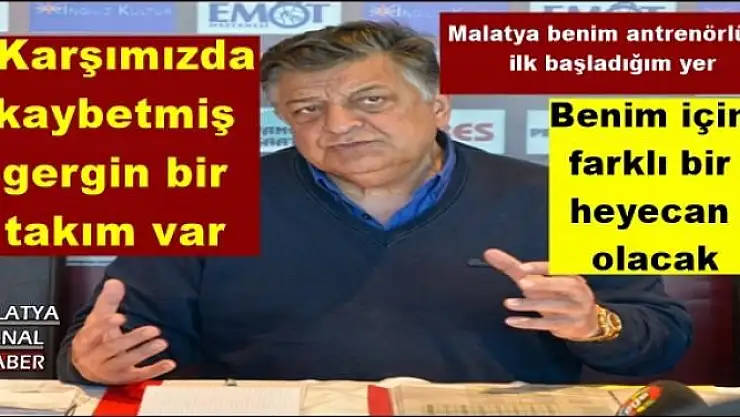 'Yılmaz Vural Karşımızda  kaybetmiş gergin bir  takım var'''