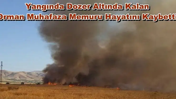 DOZERİN ALTINDA KALAN MEMUR ÖLDÜ