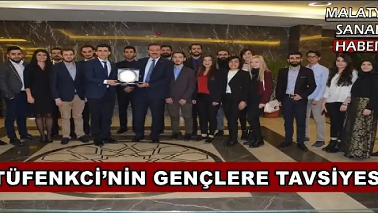 TÜFENKCİ´NİN GENÇLERE TAVSİYESİ