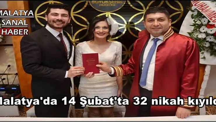 Malatya'da 14 Şubat'ta 32 nikah kıyıldı