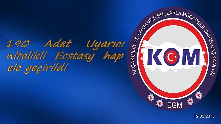 190 adet uyarıcı nitelikli ecstasy hap ele geçirildi 