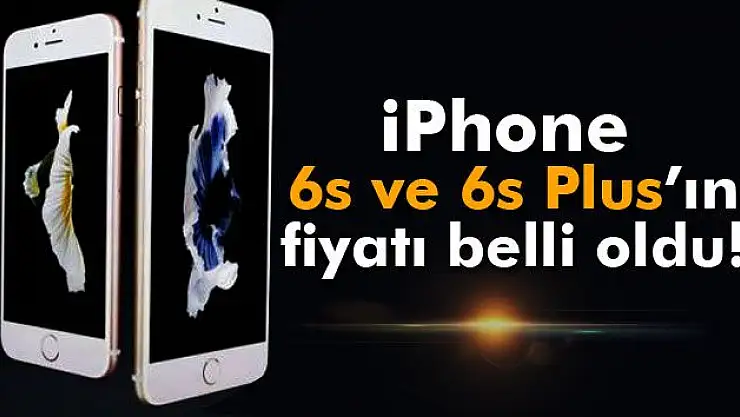 iPhone 6s ve 6s Plus´ın fiyatı belli oldu