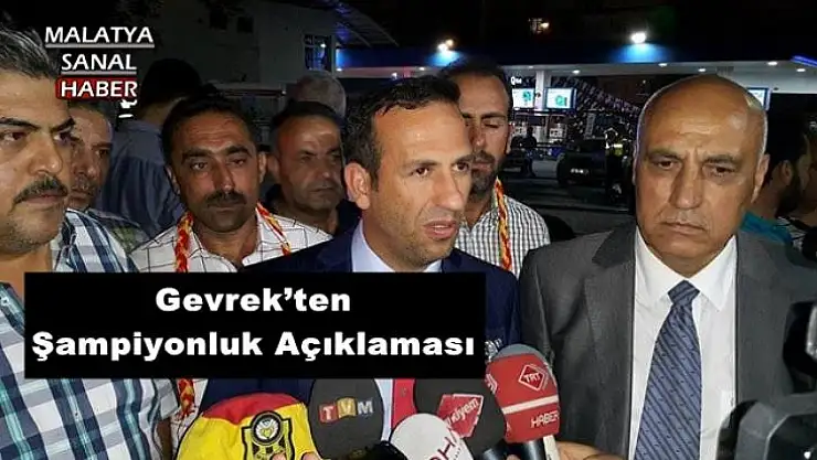 Gevrek´ten Şampiyonluk Açıklaması 