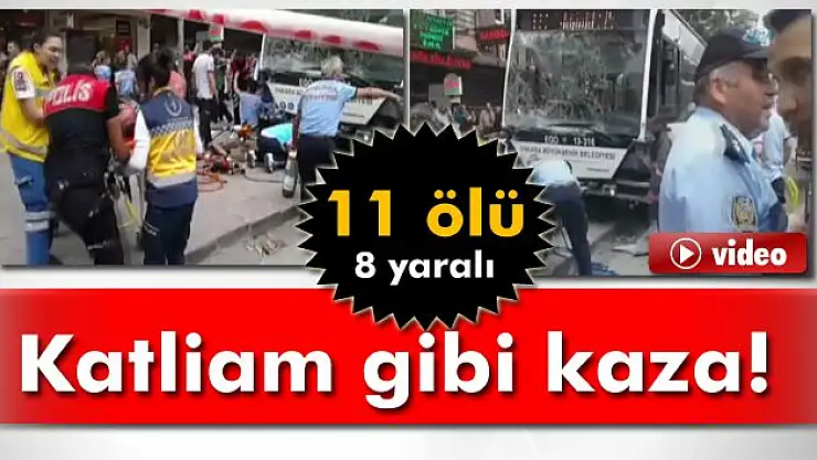 Başkent'te katliam gibi kaza