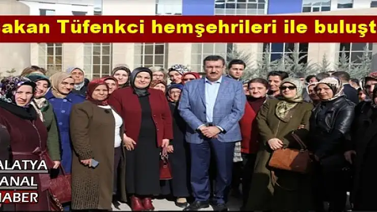 Bakan Tüfenkci hemşehrileri ile buluştu