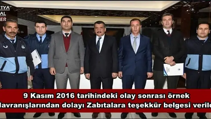 BAŞKAN GÜRKAN, ZABITA GÖREVLİLERİNE TEŞEKKÜR BELGESİ VERDİ