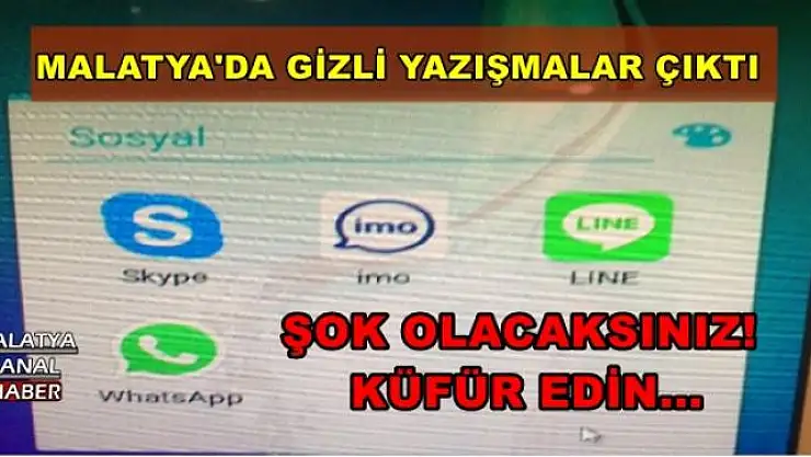 MALATYA'DA GİZLİ YAZIŞMALAR ÇIKTI