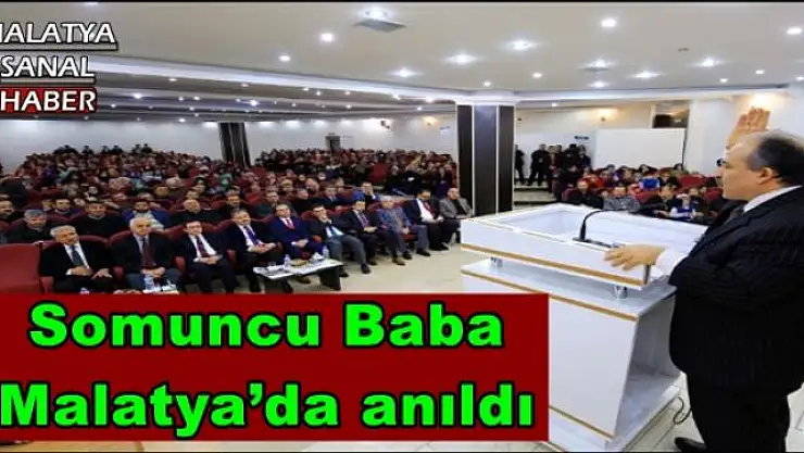 Somuncu Baba Malatya´da anıldı
