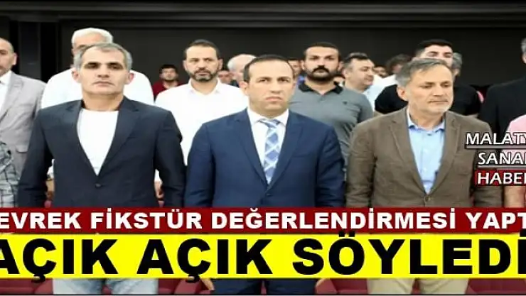 BAŞKAN GEVREK FİKSTÜR DEĞERLENDİRMESİ YAPTI