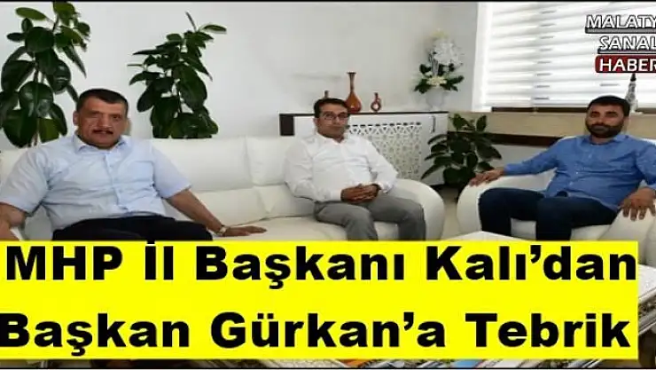  MHP İl Başkanı Kalı´dan  Başkan Gürkan´a Tebrik 