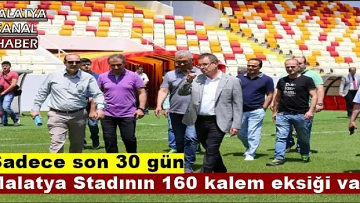 Malatya Stadının 160 kalem eksiği var