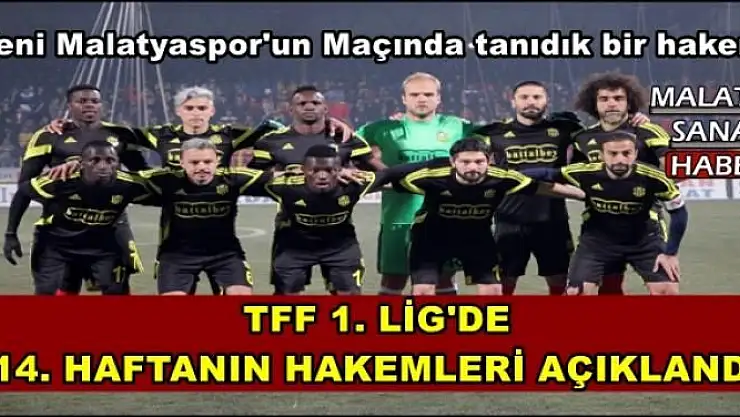 TFF 1. LİG'DE  14. HAFTANIN HAKEMLERİ AÇIKLANDI