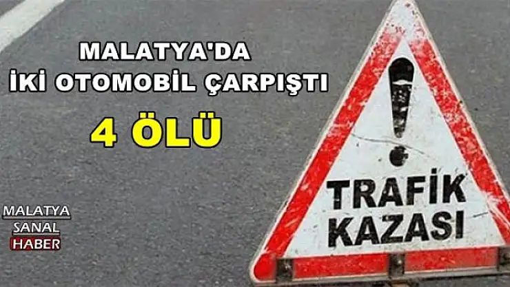 MALATYA'DA KAZA: 4 ölü, 1 yaralı