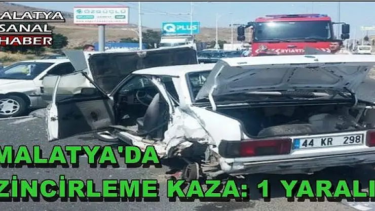 MALATYA'DA ZİNCİRLEME KAZA: 1 YARALI