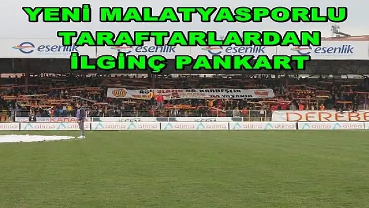 TARAFTARLARDAN İLGİNÇ PANKART 