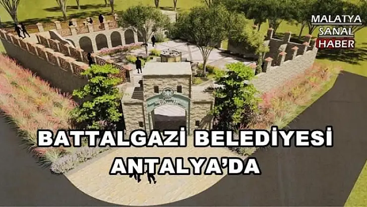 BATTALGAZİ BELEDİYE ANTALYA'DA