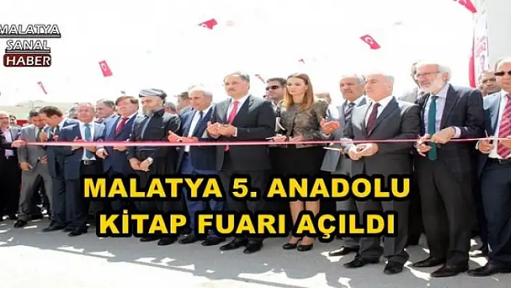 MALATYA 5. ANADOLU  KİTAP FUARI AÇILDI