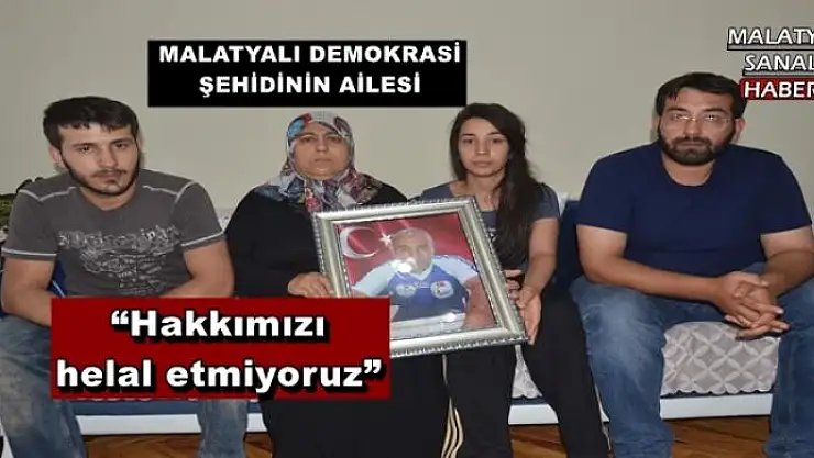 MALATYALI DEMOKRASİ ŞEHİDİNİN AİLESİ