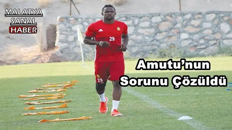Amutu´nun Sorunu Çözüldü