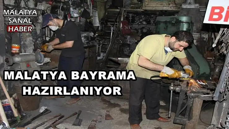 MALATYA BAYRAMA HAZIRLANIYOR