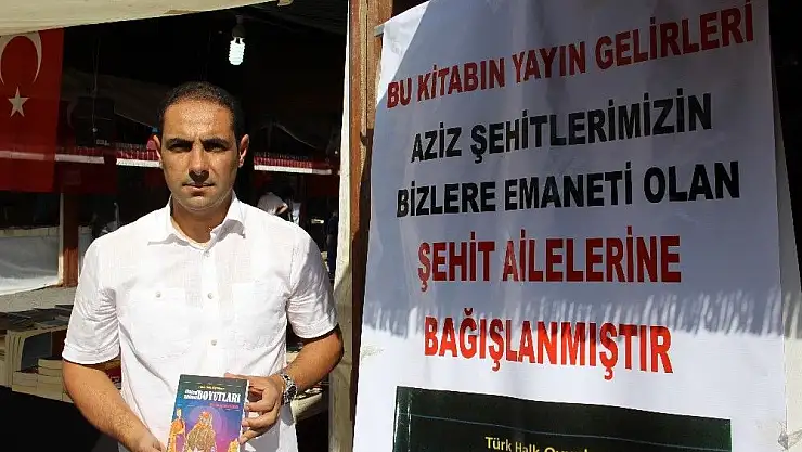 '10 yılda yazdığı kitabın gelirini şehit ailelerine bağışlayacak'