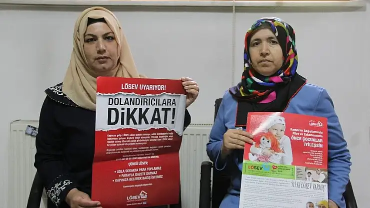 'LÖSEV dolandırıcılara karşı uyardı'