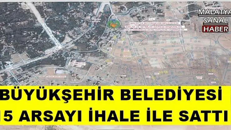BÜYÜKŞEHİR BELEDİYESİ  15 ARSAYI İHALE İLE SATTI