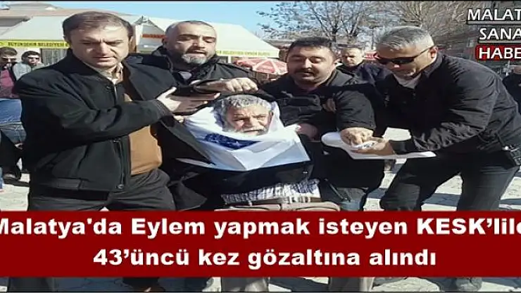 Malatya'da Eylem yapmak isteyen KESK´liler 43´üncü kez gözaltına alındı