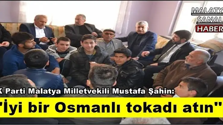 Şahin:''İyi bir Osmanlı tokadı atın''