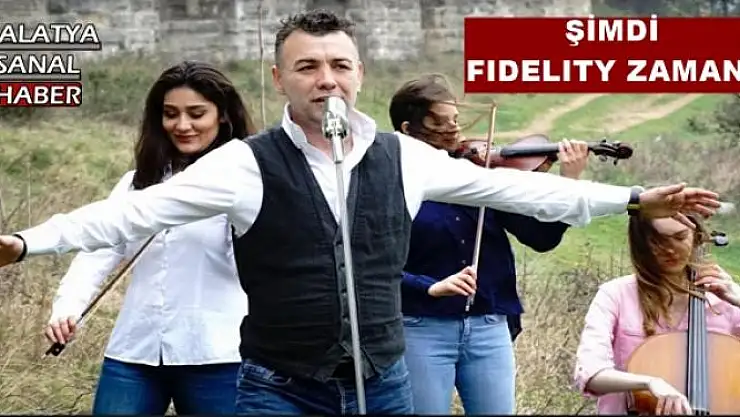 ŞİMDİ FIDELITY ZAMANI