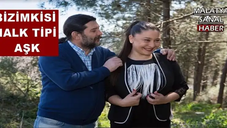 BİZİMKİSİ HALK TİPİ AŞK