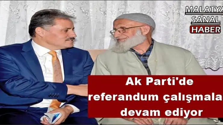 Ak Parti'de referandum çalışmaları devam ediyor