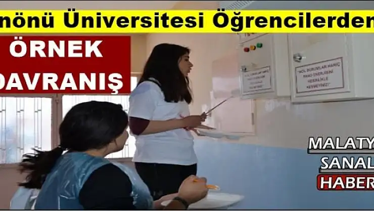 İnönü Üniversitesi Öğrencilerden Örnek Davranış