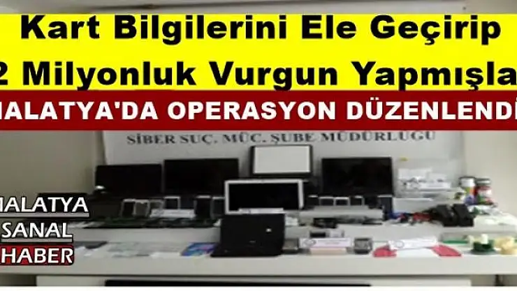 Kart Bilgilerini Ele Geçirip  2 Milyonluk Vurgun Yapmışlar