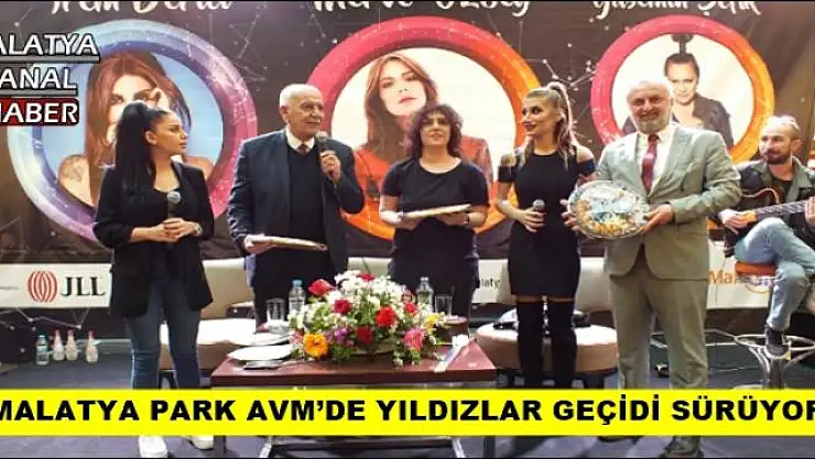 MALATYA PARK AVM´DE YILDIZLAR GEÇİDİ SÜRÜYOR