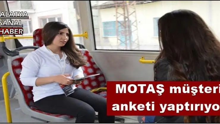 MOTAŞ müşteri anketi yaptırıyor