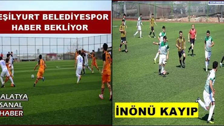 YEŞİLYURT BELEDİYESPOR  HABER BEKLİYOR