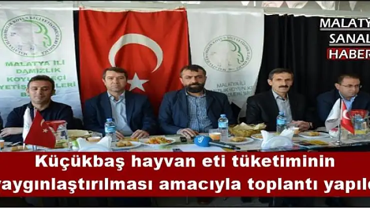Küçükbaş hayvan eti tüketiminin yaygınlaştırılması amacıyla toplantı yapıldı