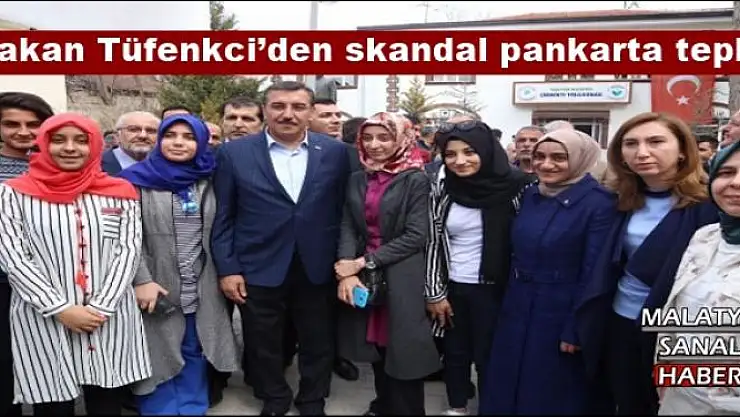 Bakan Tüfenkci´den skandal pankarta tepki 